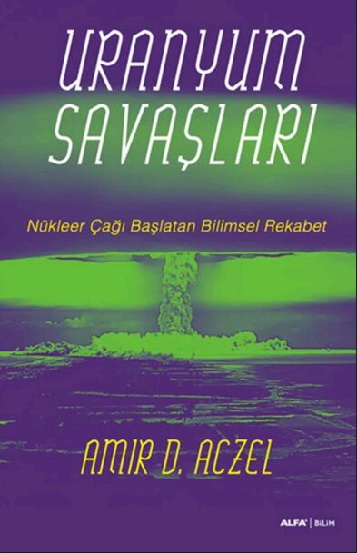 Uranyum Savaşları PDF | Amir D. Aczel
