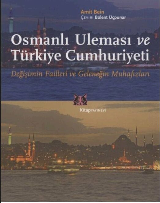 Osmanlı Uleması ve Türkiye Cumhuriyeti PDF | Amit Bein