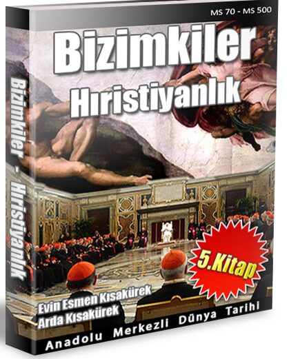 Anadolu Merkezli Dünya Tarihi 5: Hristiyanlık PDF