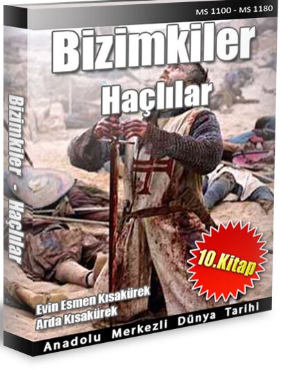 Anadolu Merkezli Dünya Tarihi 10: Haçlılar PDF