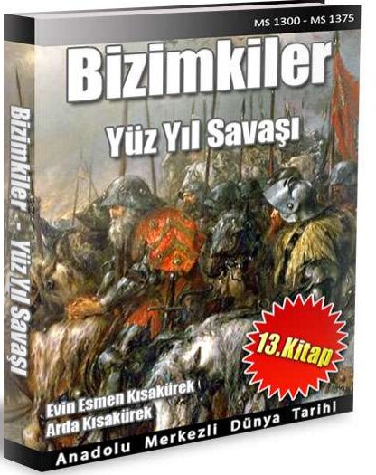 Anadolu Merkezli Dünya Tarihi 13: Yüz Yıl Savaşı PDF