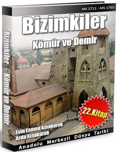 Anadolu Merkezli Dünya Tarihi 22: Kömür ve Demir PDF