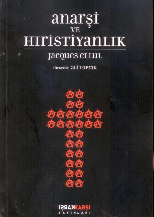 Anarşi ve Hıristiyanlık PDF | Jacques Ellul