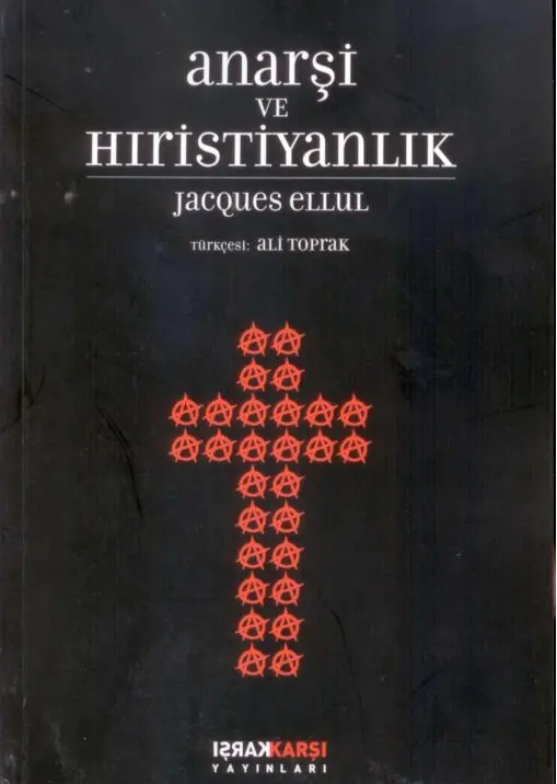 Anarşi ve Hıristiyanlık PDF | Jacques Ellul
