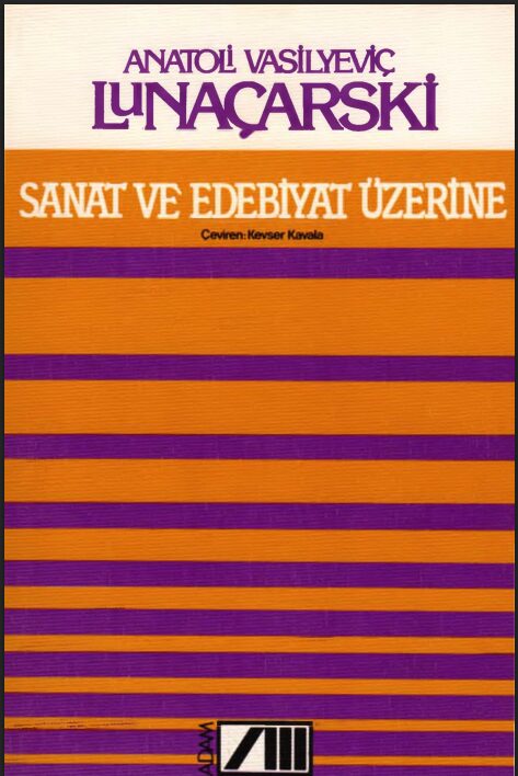 Sanat ve Edebiyat Üzerine PDF | Anatoli Vasilyeviç Lunaçarski