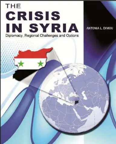 The Crisis in Syria: Diplomacy, Regional Challenges and Options PDF