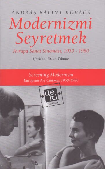 Modernizmi Seyretmek: Avrupa Sanat Sineması 1950-1980 PDF