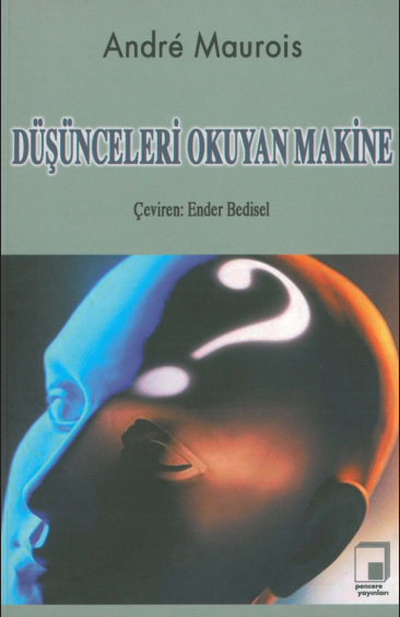 Düşünceleri Okuyan Makine – André Maurois