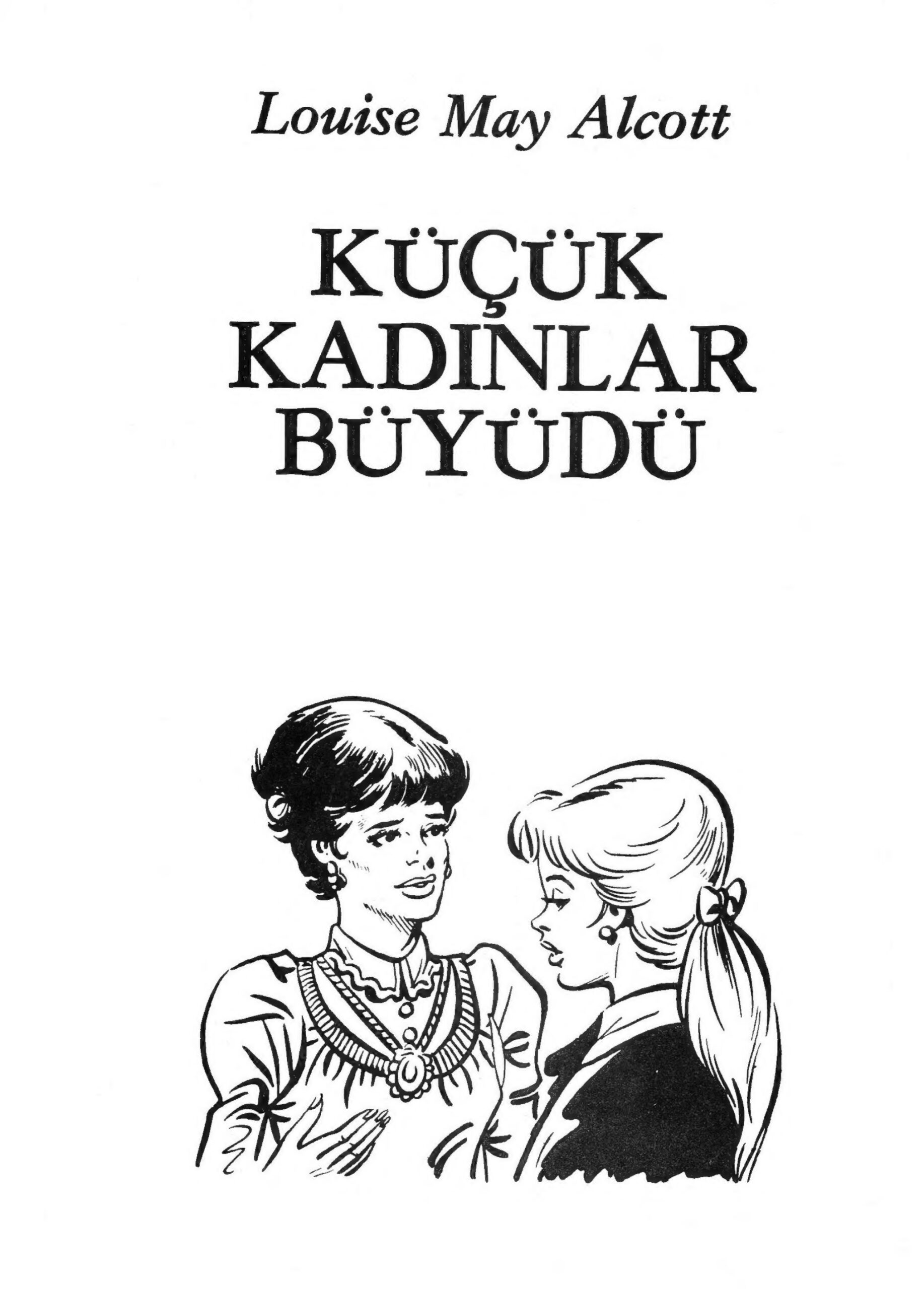 Küçük Kadınlar Büyüdü PDF - Louisa May Alcott 8 Küçük Kadınlar Büyüdü PDF – Louisa May Alcott