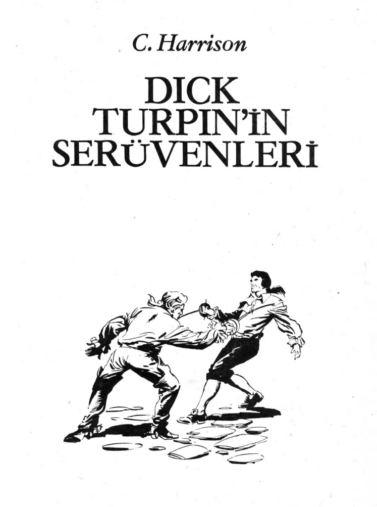 Dick Turpin’in Serüvenleri PDF – Anonim / İngiliz Folkloru