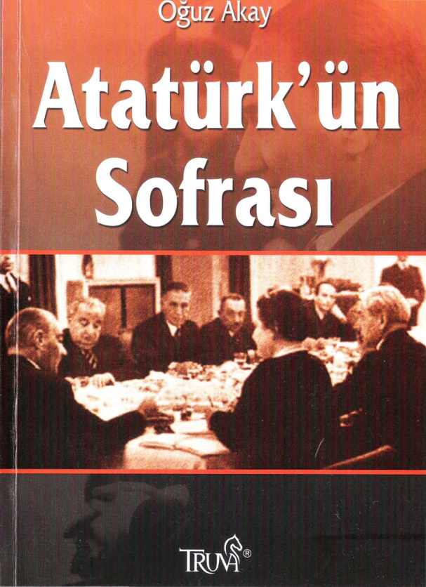 ATATÜRK’ÜN SOFRALARI PDF – Oğuz Akay