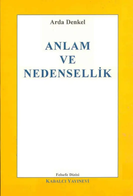 Arda Denkel Anlam ve Nedensellik Kabalcı Yayınları Kitap Kapağı