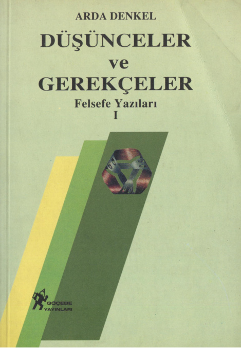 Düşünceler ve Gerekçeler (Felsefe Yazıları 1) PDF – Arda Denkel