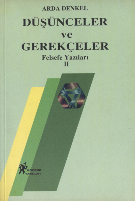 Düşünceler ve Gerekçeler (Felsefe Yazıları 2) PDF – Arda Denkel