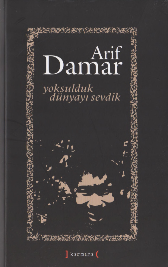 Yoksulduk Dünyayı Sevdik PDF – Arif Damar