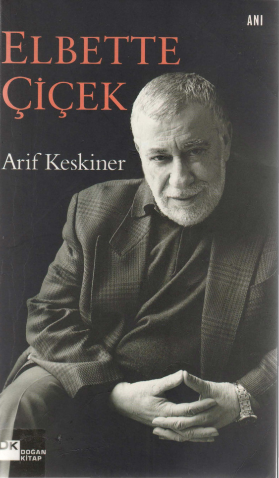 Elbette Çiçek PDF – Arif Keskiner