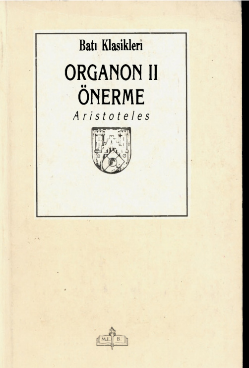Organon 2 Önerme (Peri Hermeneias) PDF - Aristoteles 12 Organon 2 Önerme (Peri Hermeneias) PDF – Aristoteles