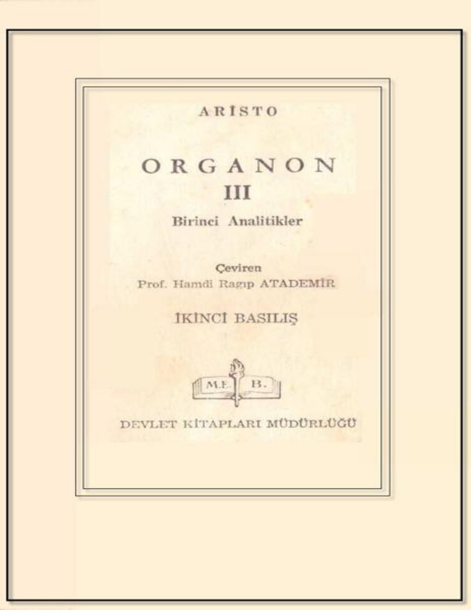 Organon 3 Birinci Analitikler PDF - Aristoteles 11 Organon 3 Birinci Analitikler PDF – Aristoteles