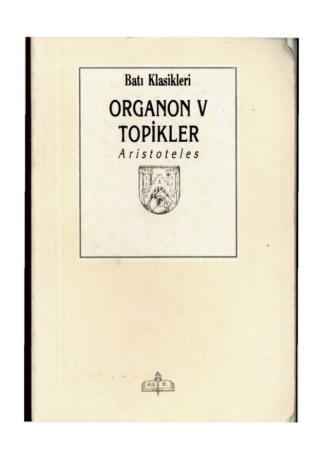 Organon 5 Topikler PDF - Aristoteles 9 Organon 5 Topikler PDF – Aristoteles
