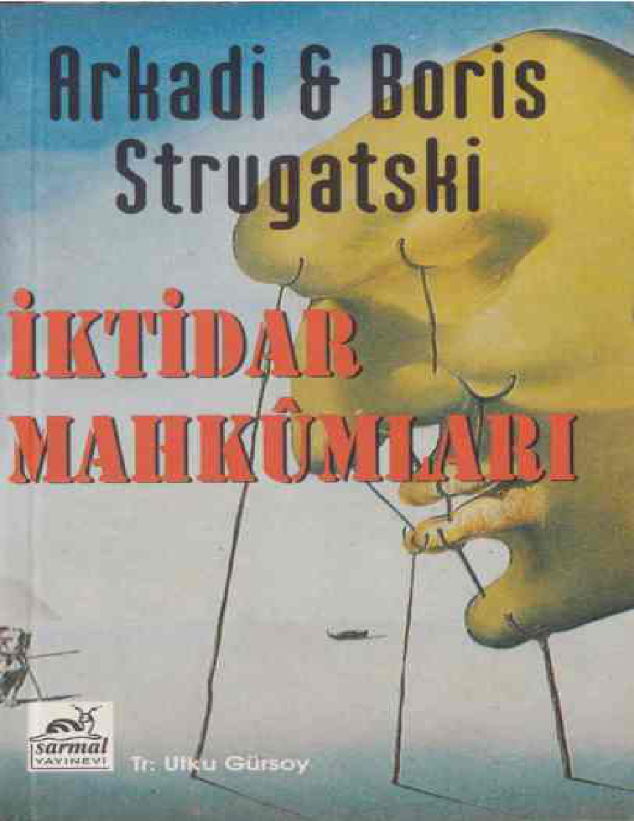İktidar Mahkumları PDF – Arkadi & Boris Strugatski