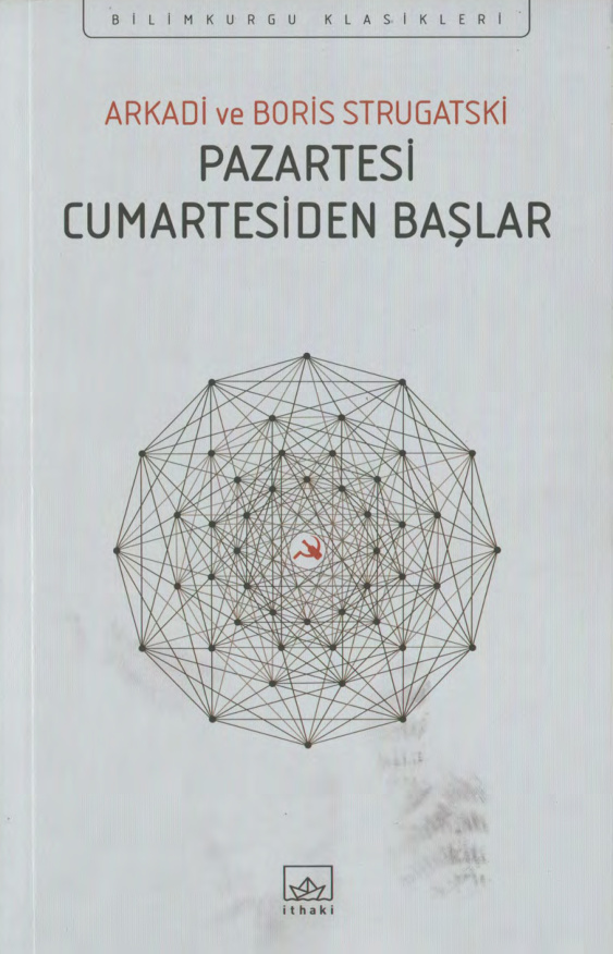 Pazartesi Cumartesiden Başlar PDF – Arkadi & Boris Strugatski