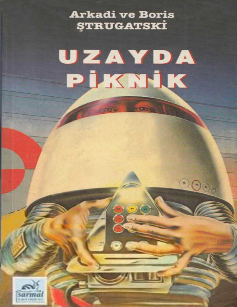 Arkadi & Boris Strugatski Uzayda Piknik Kitap Kapağı