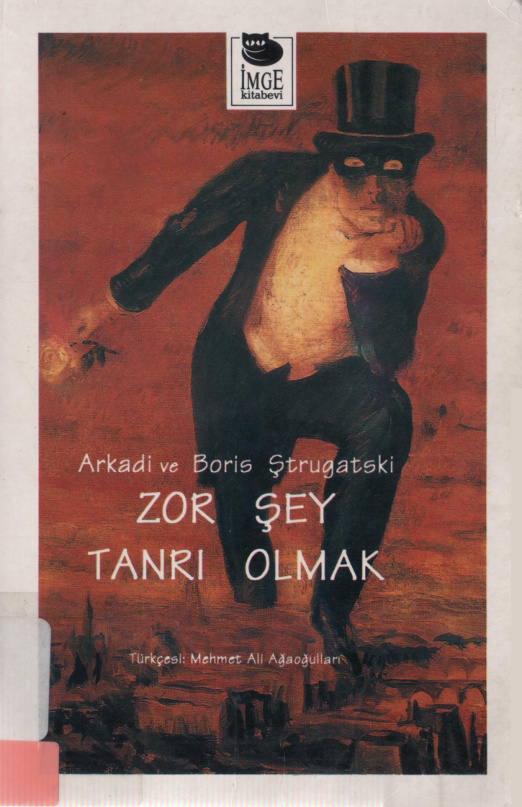 Zor Şey Tanrı Olmak PDF – Arkadi & Boris Strugatski