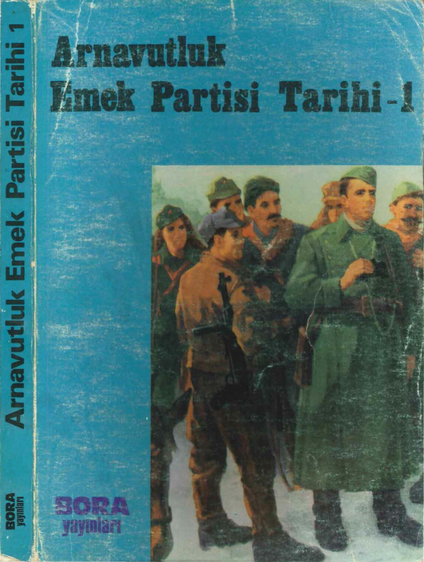 Arnavutluk Emek Partisi Tarihi Cilt I PDF – Bora Yayınları