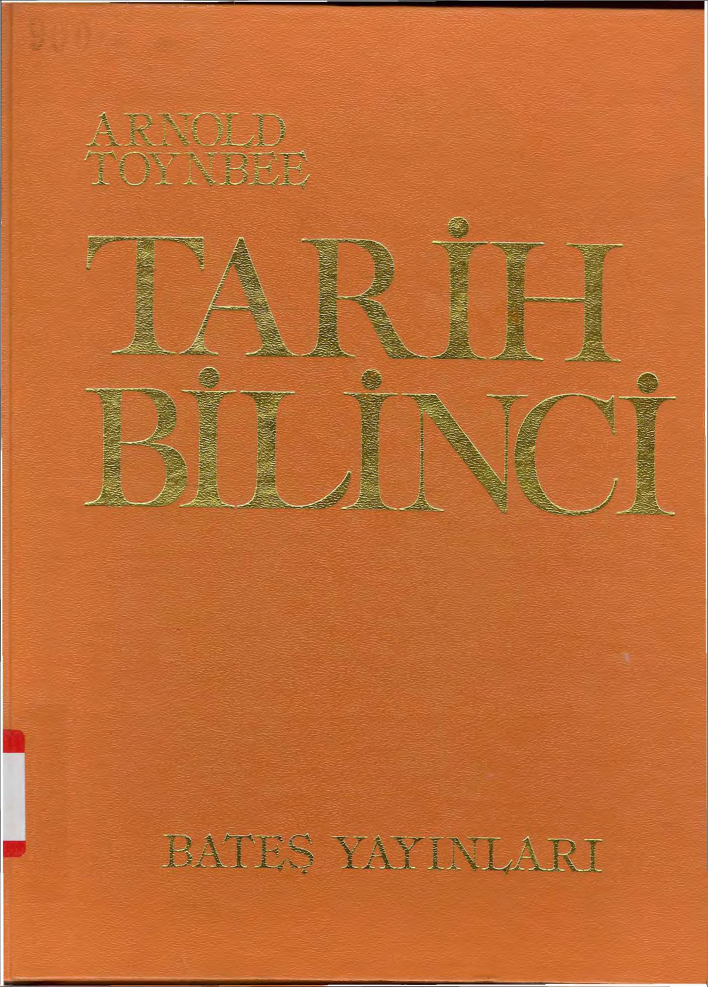 Tarih Bilinci 1 PDF - Arnold J. Toynbee 2 Tarih Bilinci 1 PDF – Arnold J. Toynbee