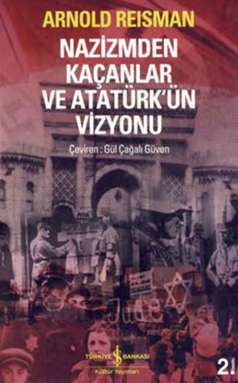 Nazizmden Kaçanlar ve Atatürk’ün Vizyonu PDF – Arnold Reisman