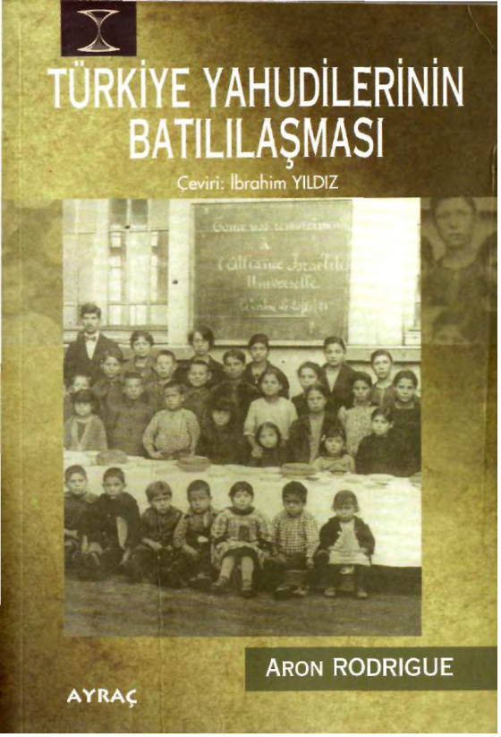 Türkiye Yahudilerinin Batılaşması PDF – Aron Rodrigue