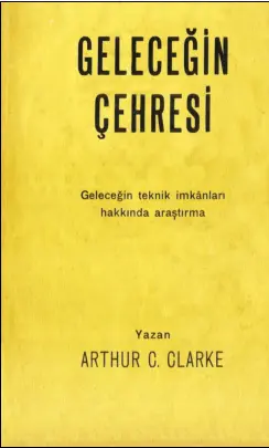 Arthur C. Clarke Geleceğin Çehresi YKY Kitap Kapağı