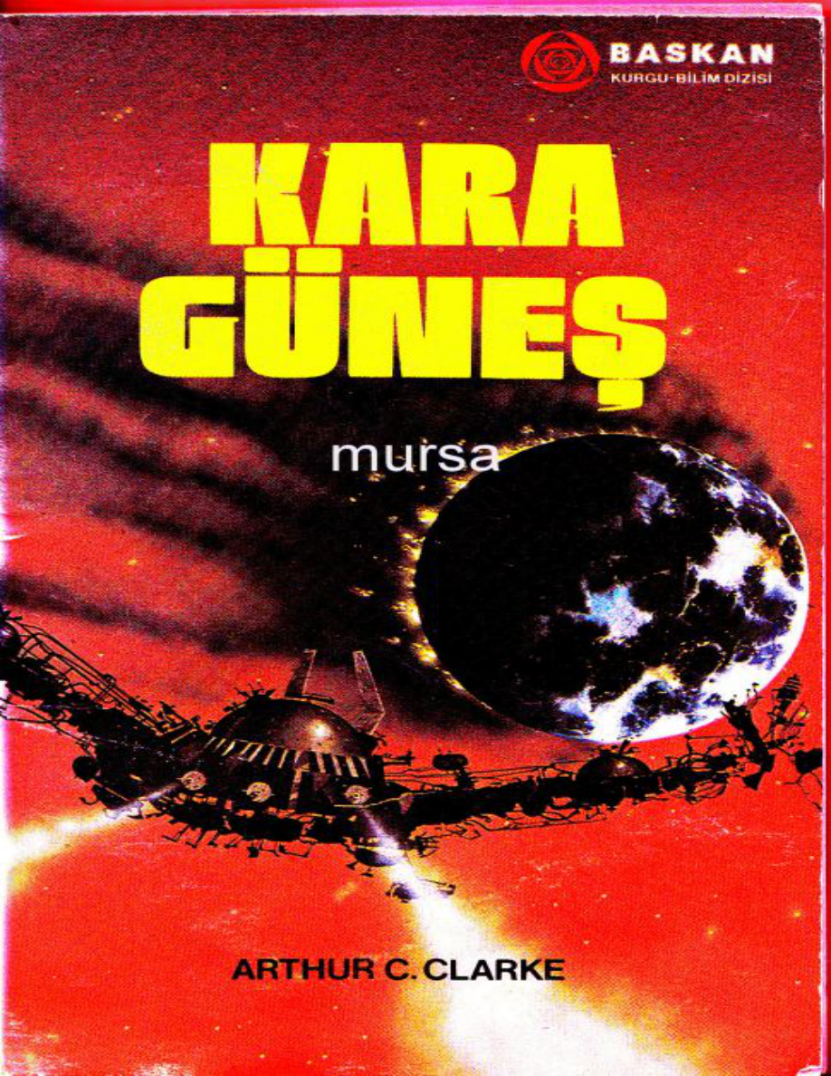 Kara Güneş PDF - Arthur C. Clarke 12 Kara Güneş PDF – Arthur C. Clarke