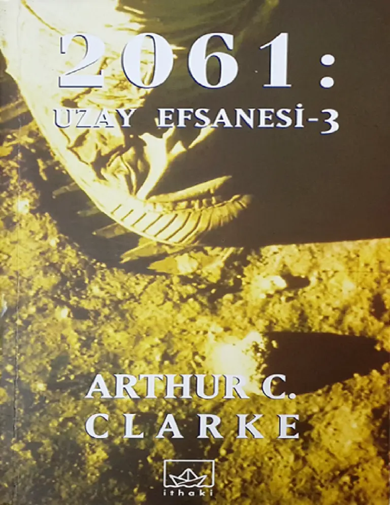 Arthur C. Clarke Uzay Efsanesi #3 2061 Uzay Efsanesi Kitap Kapağı