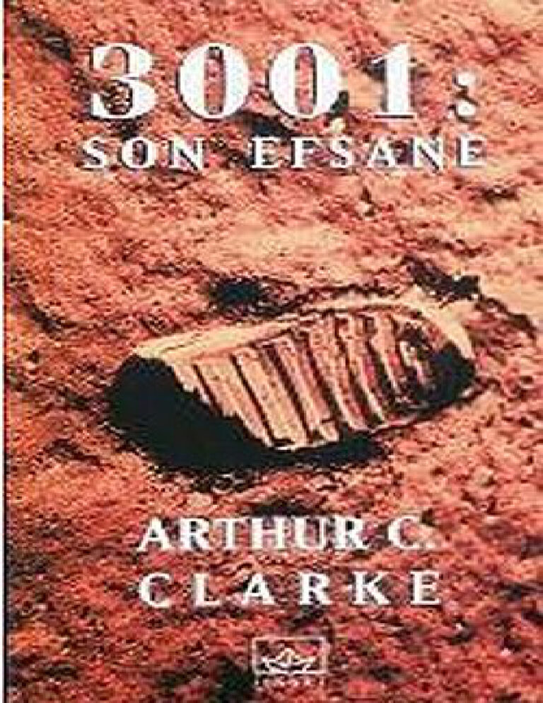 Arthur C. Clarke Uzay Efsanesi #4 3001 Son Efsane Kitap Kapağı