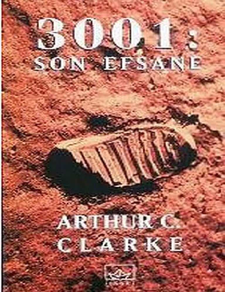 Arthur C. Clarke Uzay Efsanesi #4 3001 Son Efsane Kitap Kapağı