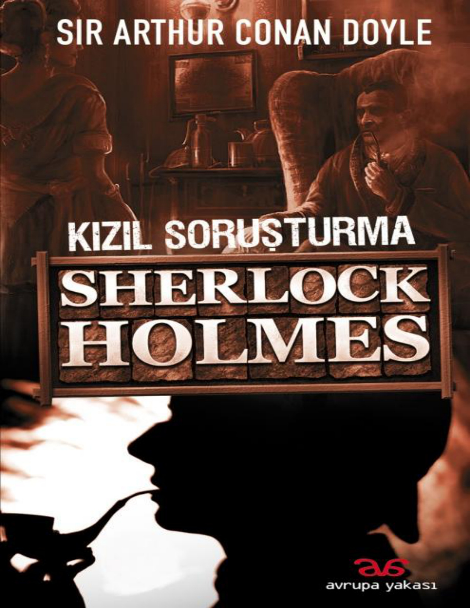 Kızıl Soruşturma PDF - Arthur Conan Doyle 6 Kızıl Soruşturma PDF – Arthur Conan Doyle