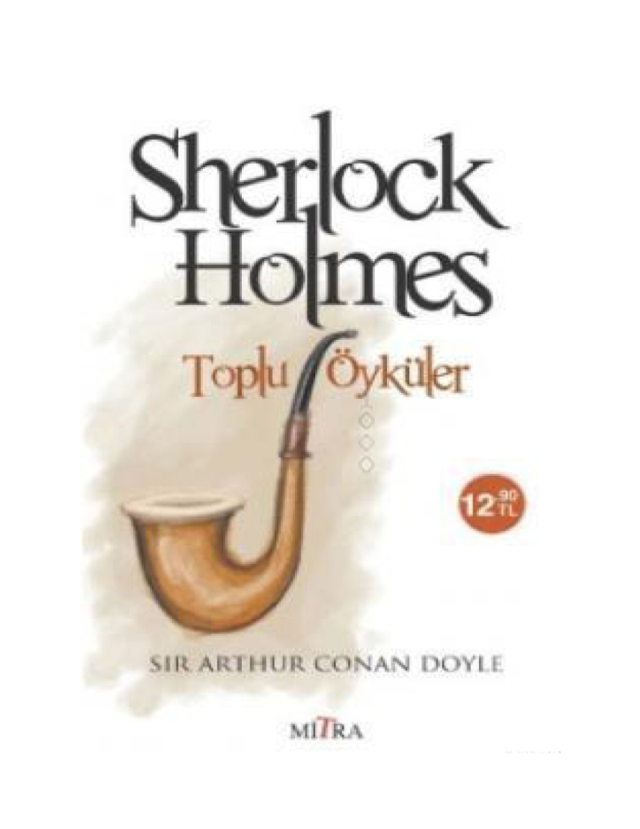 Sherlock Holmes Toplu Öyküler PDF - Arthur Conan Doyle 11 Sherlock Holmes Toplu Öyküler PDF – Arthur Conan Doyle
