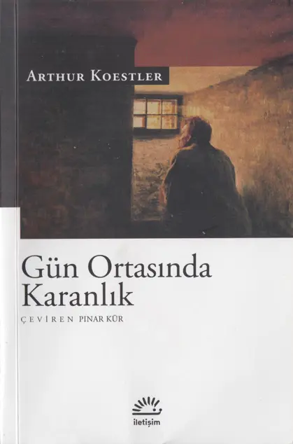 Arthur Koestler Gün Ortasında Karanlık İletişim Yayınları Kitap Kapağı