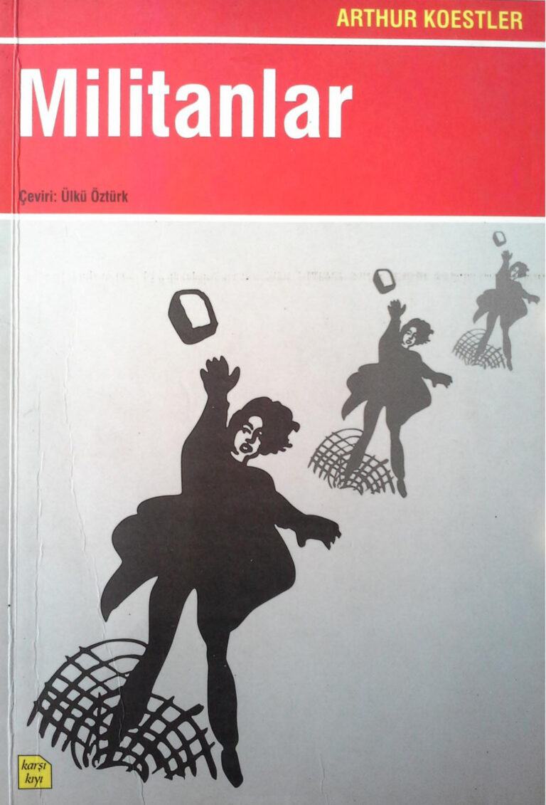 Arthur Koestler Militanlar Karşı Kıyı Yayınları Kitap Kapağı