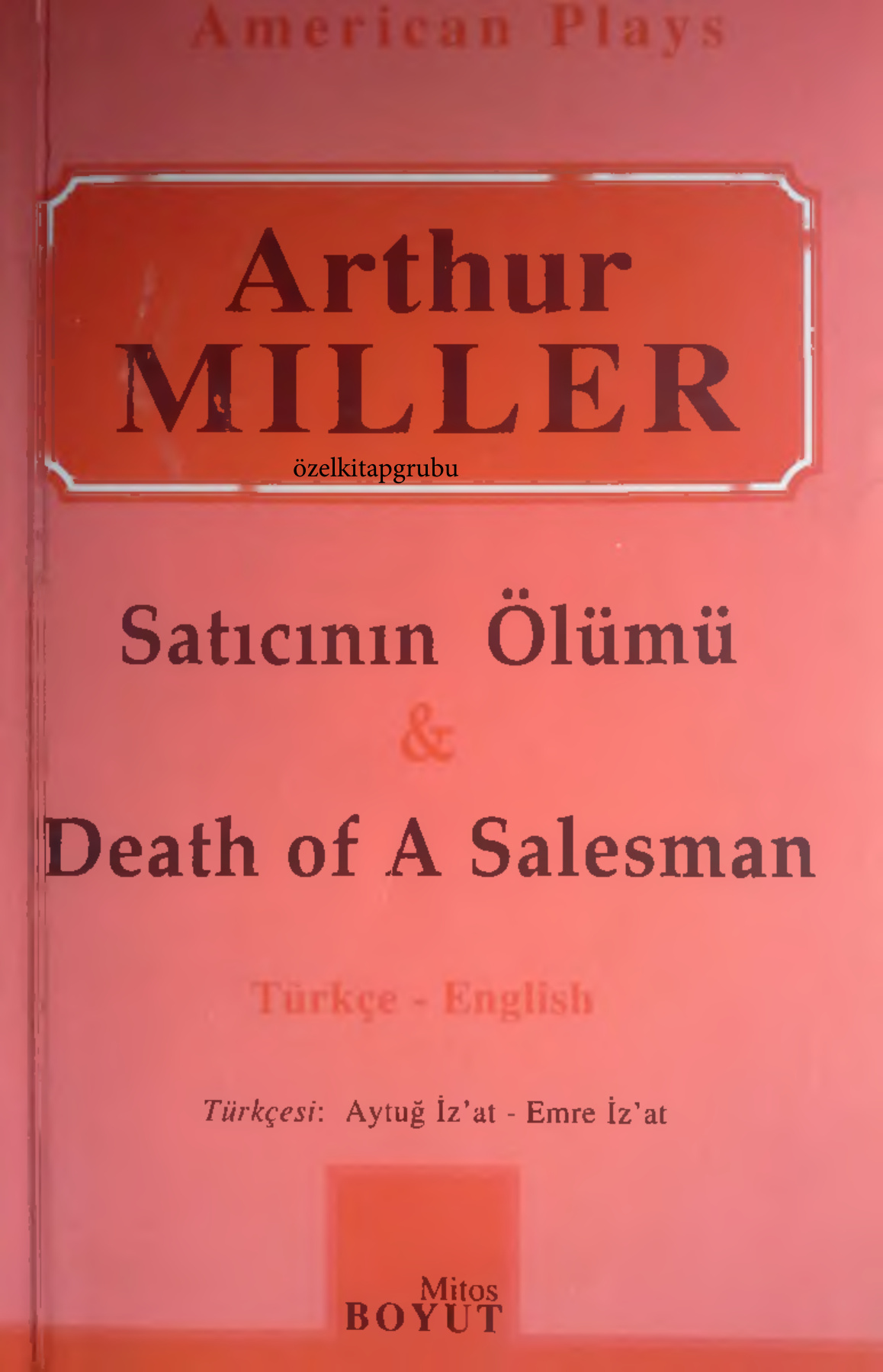 Satıcının Ölümü PDF - Arthur Miller 1 Arthur Miller Satıcının Ölümü Boyut Yayınları Kitap Kapağı
