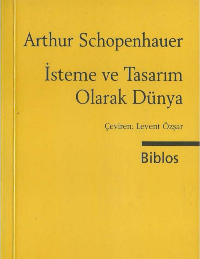 Arthur Schopenhauer İsteme ve Tasarım Olarak Dünya Kitap Kapağı