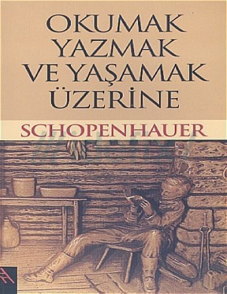 Okumak, Yazmak ve Yaşamak Üzerine PDF – Arthur Schopenhauer