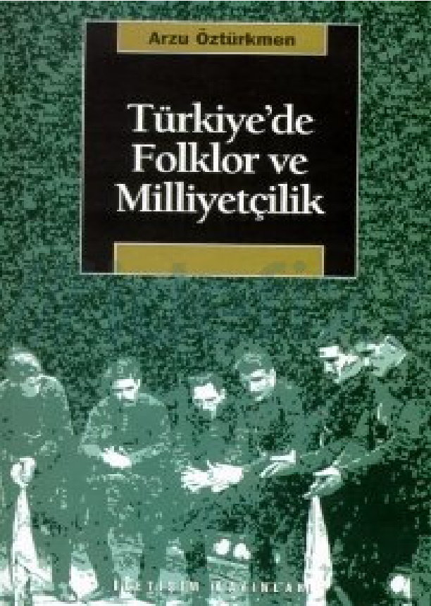 Türkiye’de Folklor ve Milliyetçilik PDF – Arzu Öztürkmen