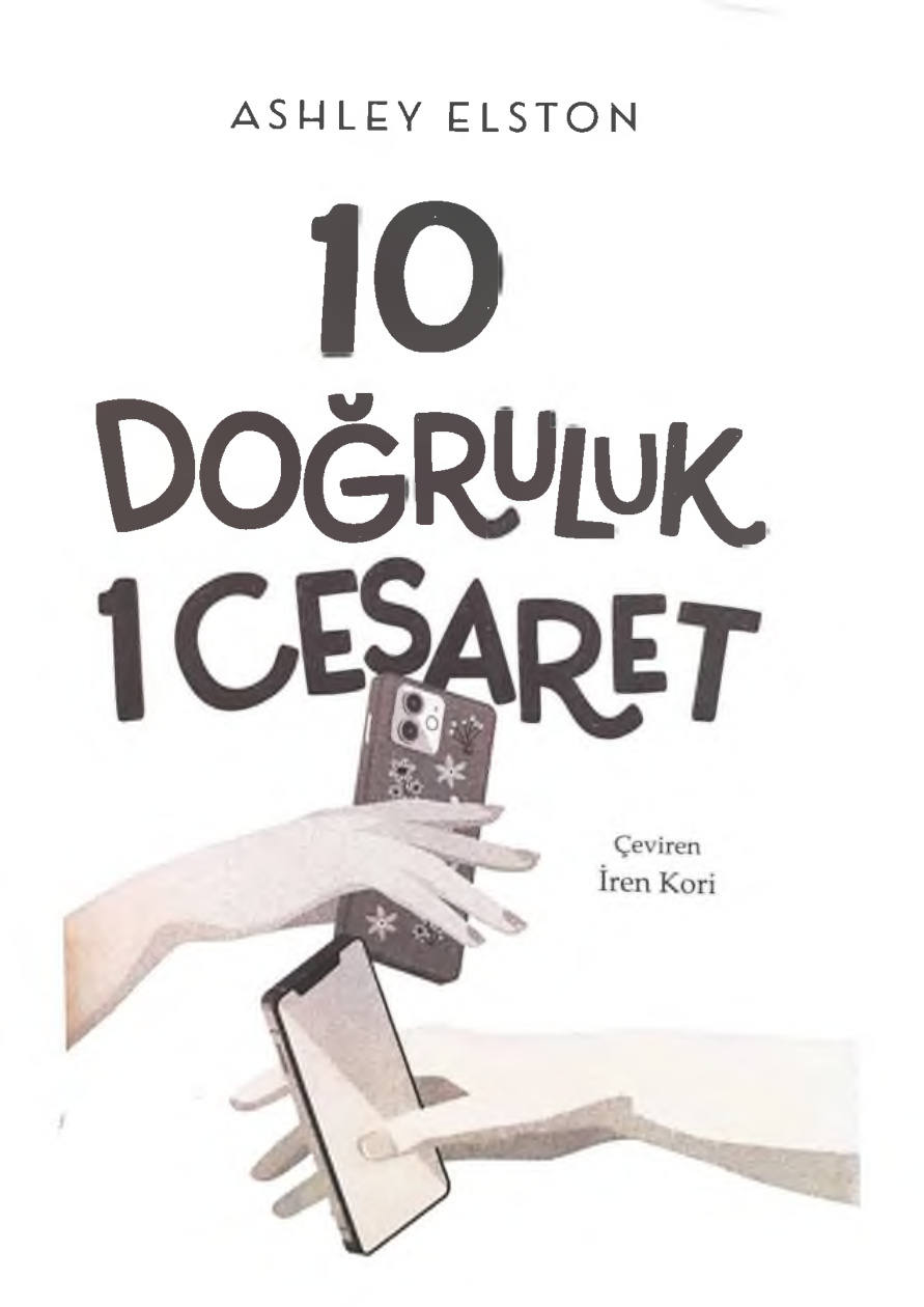 10 Doğruluk 1 Cesaret PDF – Ashley Elston