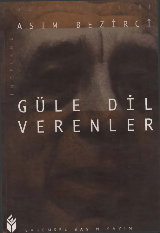Güle Dil Verenler PDF – Asım Bezirci