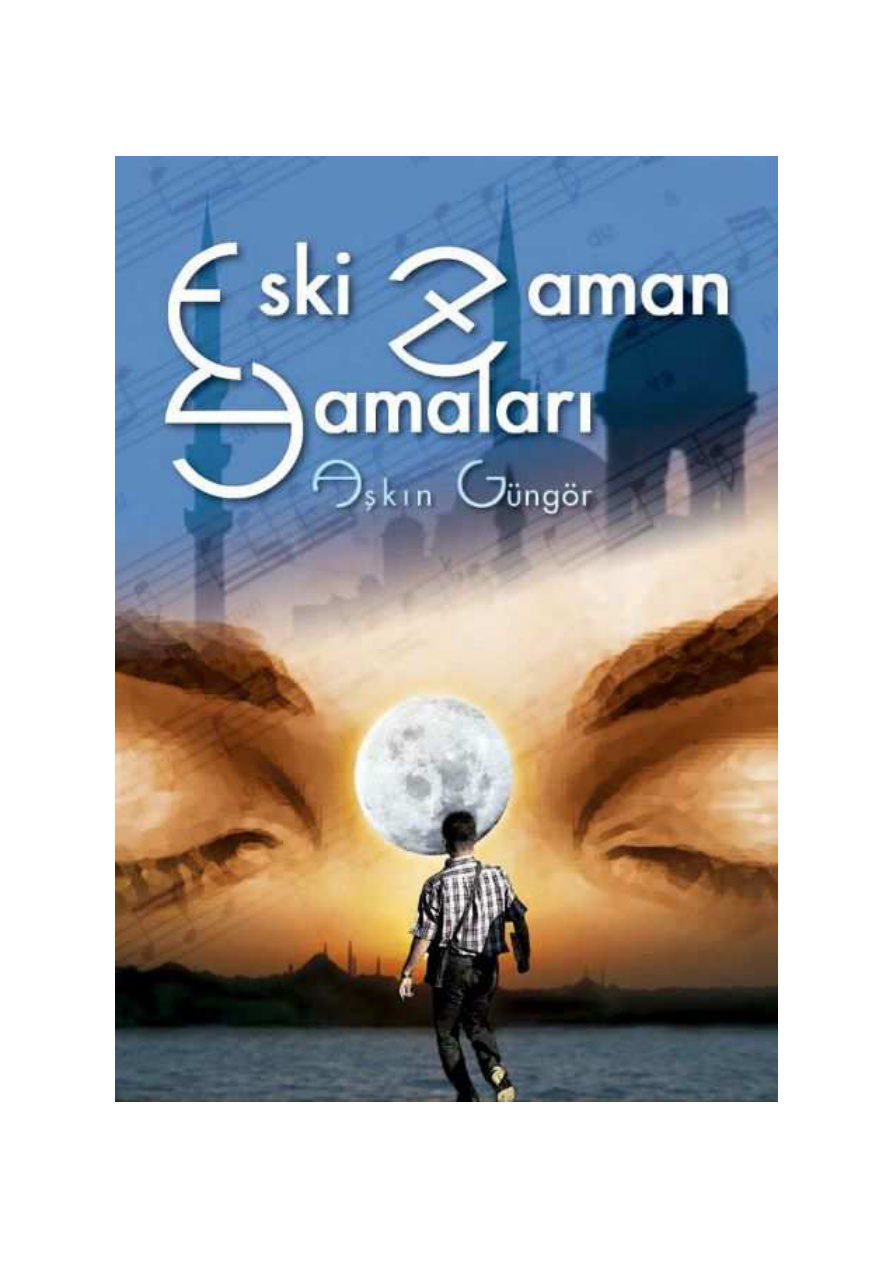Eski Zaman Yamaları PDF - Aşkın Güngör 1 Eski Zaman Yamaları PDF – Aşkın Güngör