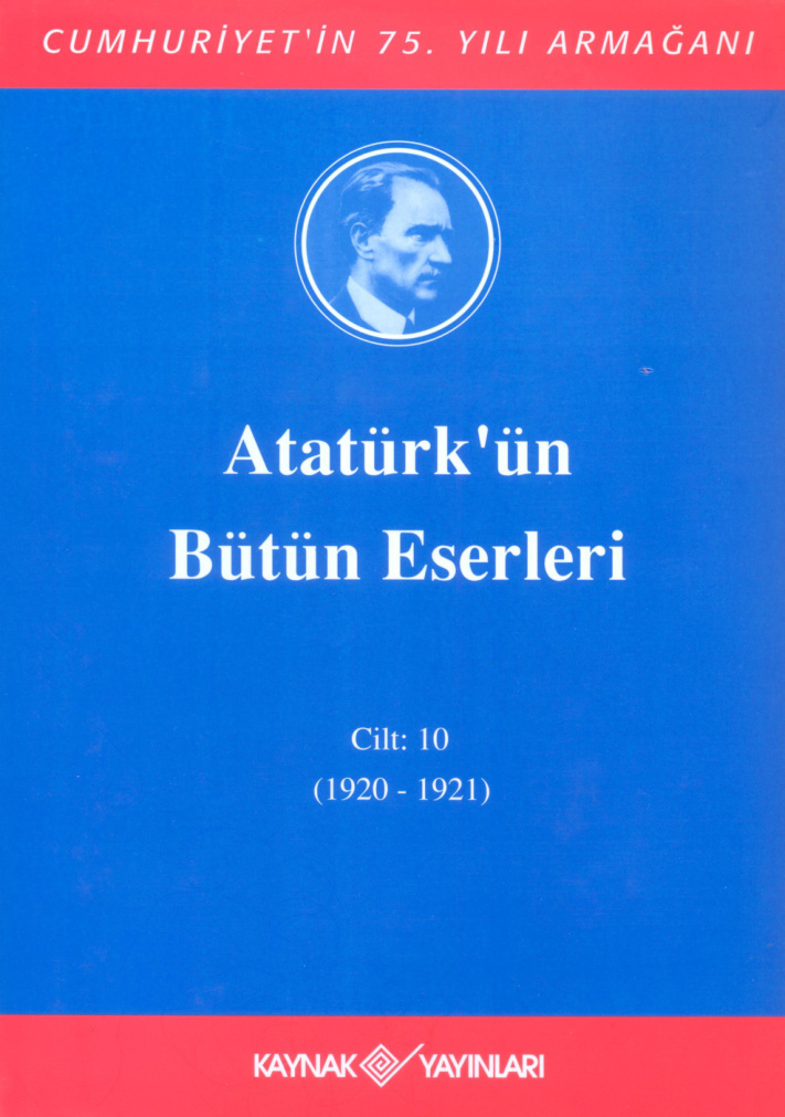 Atatürk’ün Bütün Eserleri 10 (1920-1921) PDF – Mustafa Kemal Atatürk