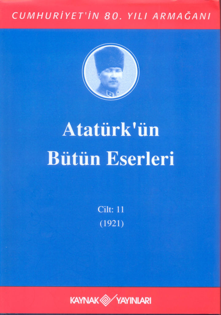 Atatürk’ün Bütün Eserleri 11 (1921) PDF – Mustafa Kemal Atatürk