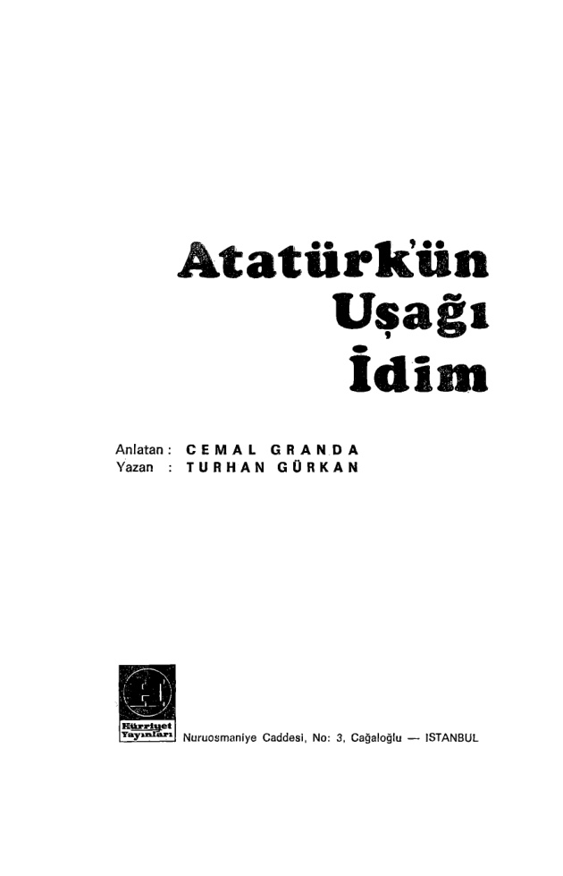 Atatürk’ün Uşağı İdim PDF – Cemal Granda (Anlatan), Turhan Gürkan (Yazan)
